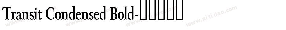 Transit Condensed Bold字体转换